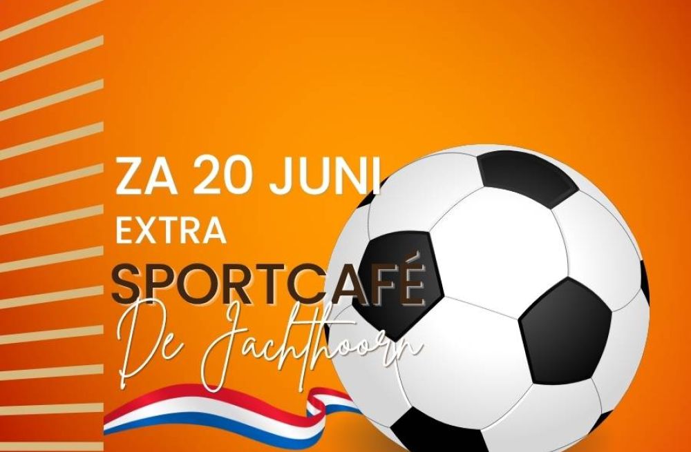 Za 20 juni EXTRA Sportcafé: WK Nederland-Zweden